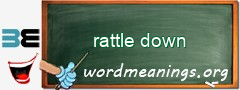 WordMeaning blackboard for rattle down